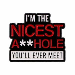 Funny Sarcastic Quote Enamel Pin – Adult Humor